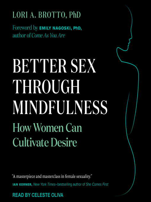 Better Sex Through Mindfulness Contra Costa County Library Overdrive